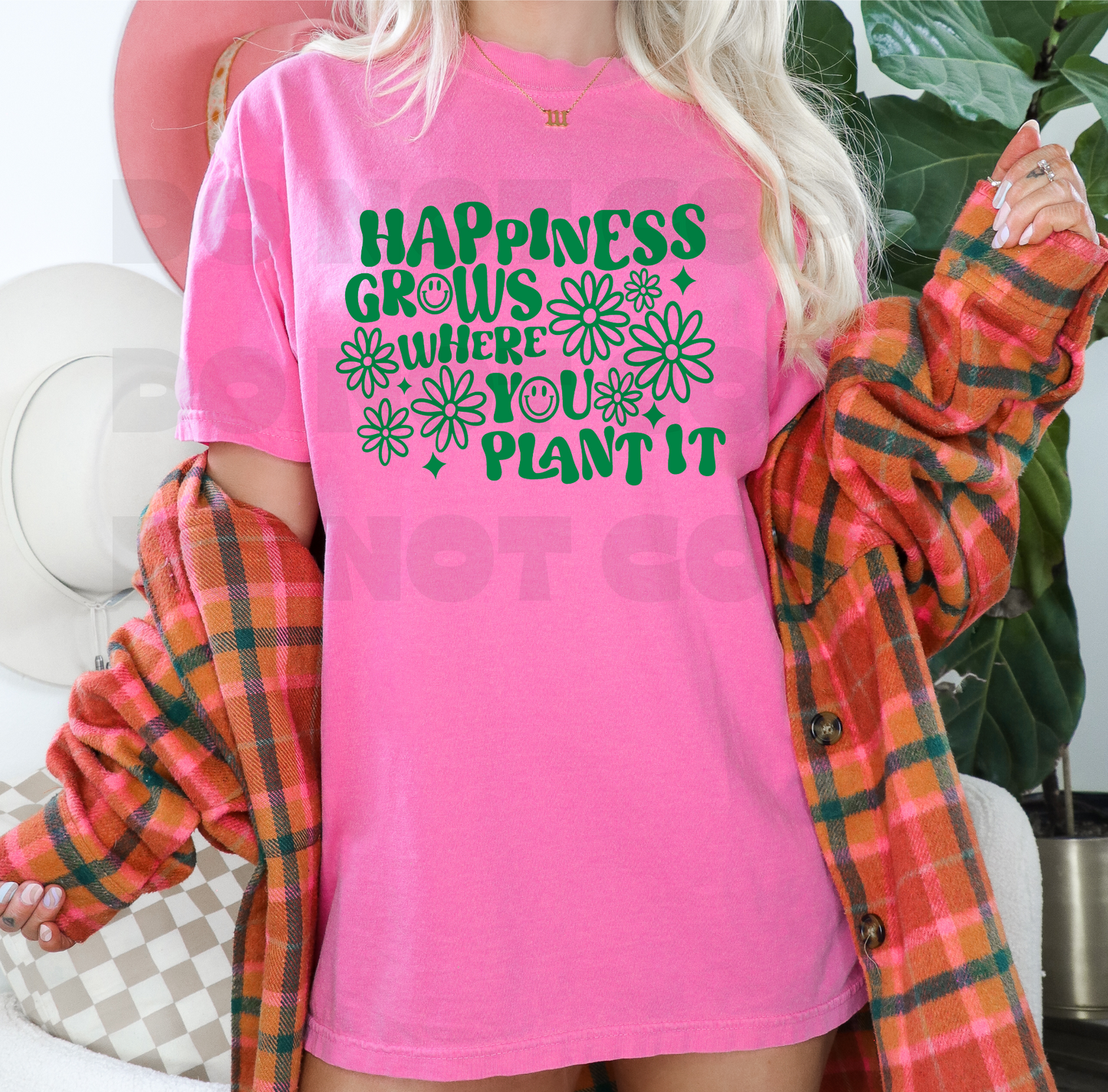 Happiness Grows Where You Plant It